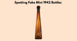 Spotting Fake Mini 1942 Bottles