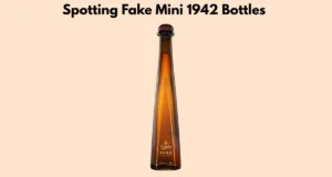Spotting Fake Mini 1942 Bottles