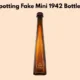 Spotting Fake Mini 1942 Bottles