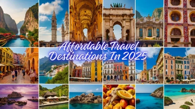 Collage of affordable travel destinations for 2025 with scenic views, cultural landmarks, street food, and happy budget travelers.